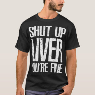 Halt die Leber, dein schönes, tolles T-Shirt an Ge