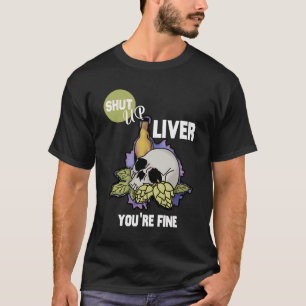 Halt die Leber, du bist ein feines handwerkliches  T-Shirt