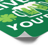 Halt die Leber! Du bist ein schöner Funny St. Patr Poster (Ecke)