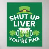 Halt die Leber! Du bist ein schöner Funny St. Patr Poster (Vorne)