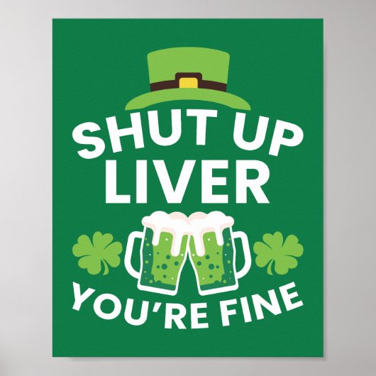Halt die Leber! Du bist ein schöner Funny St. Patr Poster (Vorne)