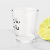 Halt die Leber, du bist ein schönes sonniges Geträ Schnapsglas (Rechts)