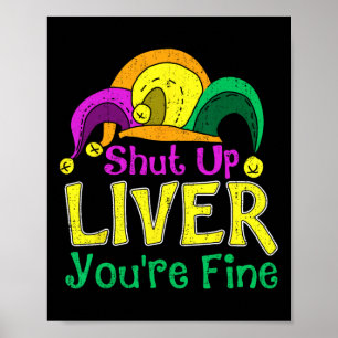 Halt die Leber, du bist eine schöne Mardi Gras Par Poster