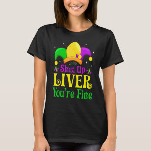 Halt die Leber, du bist fein lustig trinken Mardi T-Shirt