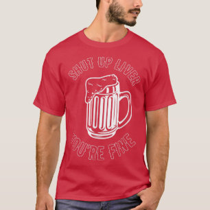 Halt die Leber Du bist schöne Bierbrauerei Hopfen T-Shirt