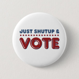 Halt die Schnauze einfach und wählen Sie Button