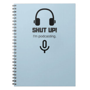Halt die Schnauze! Ich Podcasting Notizbuch Notizblock