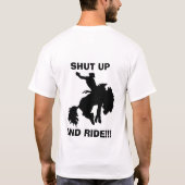 HALT DIE SCHNAUZE UND REITEN SIE!!! T-Shirt (Rückseite)