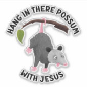 Halt durch mit Jesus süßer Opossum christlich Aufkleber (Vorderseite)