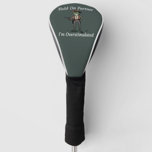 Halt Durch Partner Ich Bin Überstimuliert Cowboy F Golf Headcover (Vorderseite)