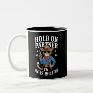 Halt Durch Partner Ich Bin Überstimuliert Retro We Zweifarbige Tasse
