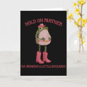 Halt Durch Partner Ich Werde Ein Kleiner Buckaroo Karte (Gelbe Blume)