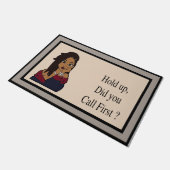 Halt, hast du First Mat, Cooles Mädchen angerufen? Fußmatte (Schrägansicht)