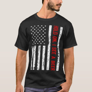 Halt, ich sehe ein Bier T-Shirt