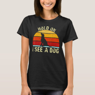 Halt, ich sehe eine Hunde Mama Labrador Retriever T-Shirt