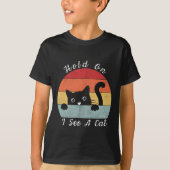 Halt, ich sehe eine Katze, spielerisch und humorvo T-Shirt (Vorderseite)