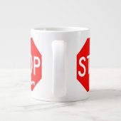 HALT ihn Jumbo-Tasse (Rückseite)