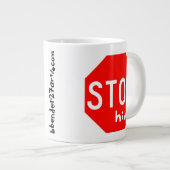 HALT ihn Jumbo-Tasse (Vorderseite Rechts)
