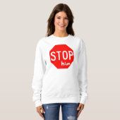 HALT ihn Sweatshirt (Vorne ganz)