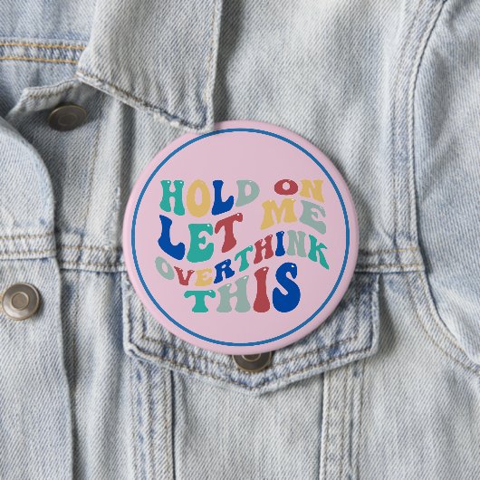 Halt, Lass mich das nochmal überdenken Lustig, Nac Button (Beispiel)