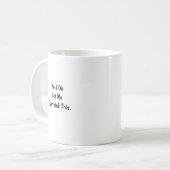Halt, lass mich das nochmal überdenken Lustiger Ar Kaffeetasse (Vorderseite Links)