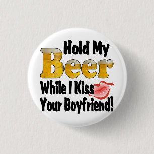Halt Mein Bier Freund Lippen Button