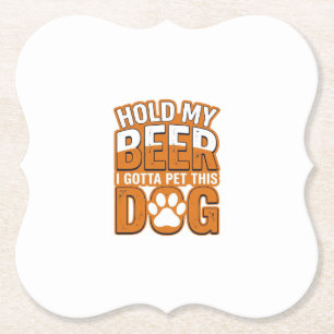 Halt mein Bier, ich muss diesen Hund streicheln Lu Untersetzer