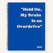 "Halt, mein Gehirn ist auf Overdrive"-Notebook Notizblock (Vorderseite)