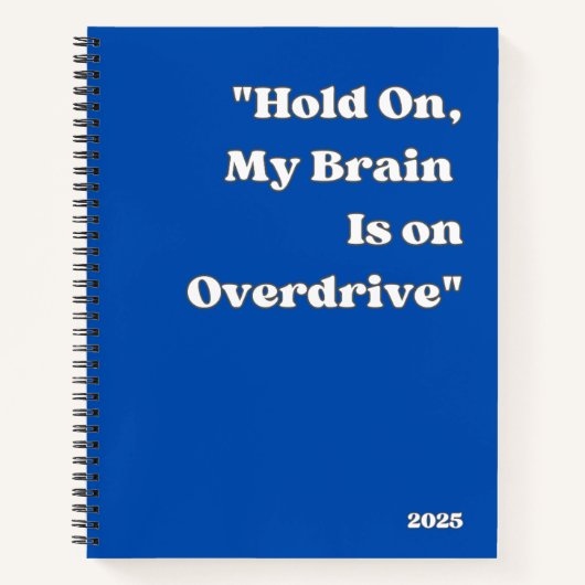 "Halt, mein Gehirn ist auf Overdrive"-Notebook Notizblock (Vorderseite)