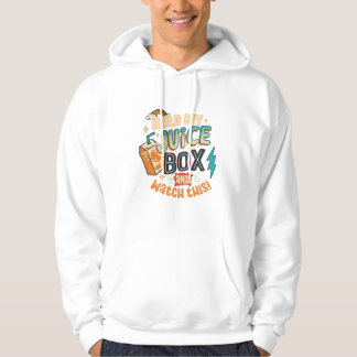 Halt meinen Saftkarton und schau dir das an Hoodie