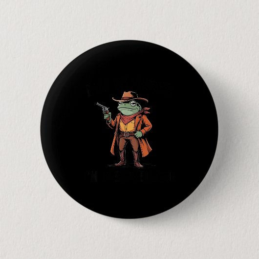 Halt Partner Ich Bin Überstimuliert Frosch Cowboy Button (Vorderseite)