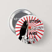 Halt, Tropfen und beten Button (Vorne & Hinten)