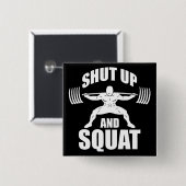 Halt und Squat - Workout Motivierend Button (Vorne & Hinten)