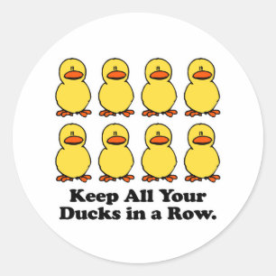 Halte alle deine Enten in einer Reihe Runder Aufkleber