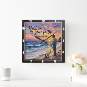 Halte an deinem Glauben fest. 1 Timothy 1:19 Quadratische Wanduhr