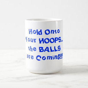 Halte deine Körbe fest Humorvolle Basketball 15 oz Kaffeetasse