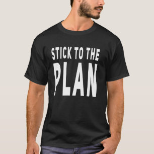 HALTE DICH AN DEN PLAN T-Shirt