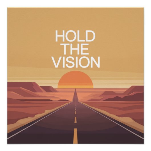 Halte die Vision Poster (Vorderseite)