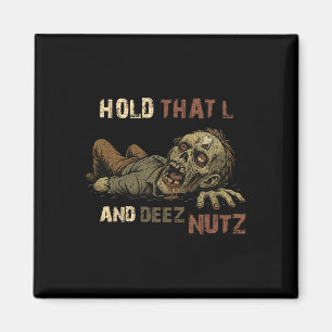 Halte dieses L und Deez Nutz Meme - Lustiger Teaba Magnet