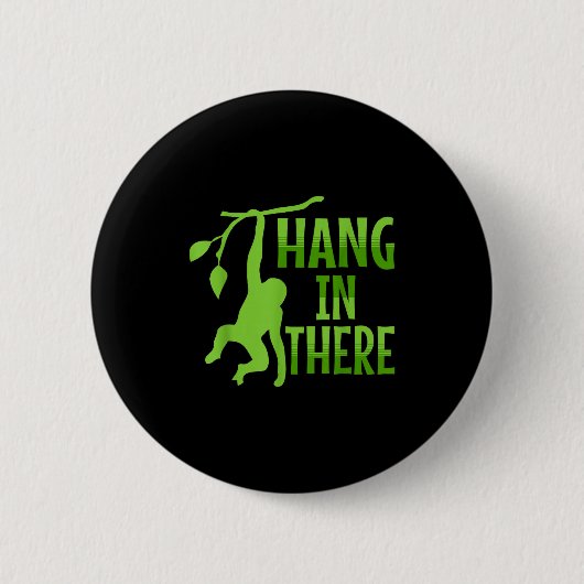 Halte Durch Affe Wortspiel Motivierend _1 Button (Vorderseite)
