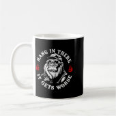 Halte Durch Es Wird Schlimmer Sarkastischer Humor Kaffeetasse (Links)