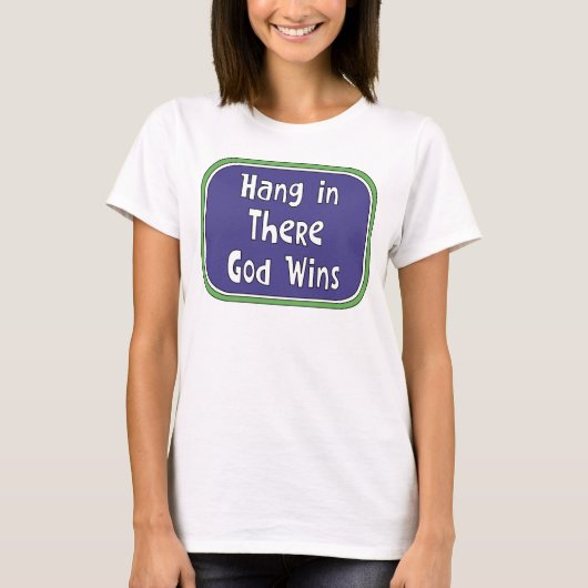 Halte durch - Gott siegt T-Shirt (Vorderseite)