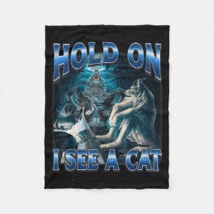 Halte Durch, Ich Sehe Eine Katze Lustiges Alpha-Wo Fleecedecke
