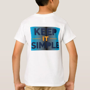 Halte es einfach T-Shirt