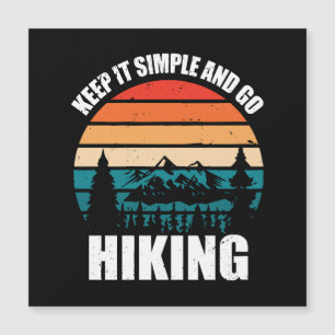 Halte es einfach und geh wandern magnetkarte