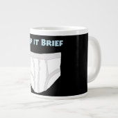 Halte es kurz Jumbo-Tasse (Vorderseite Rechts)