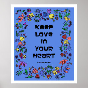 Halte Liebe in deinem Herzen Poster