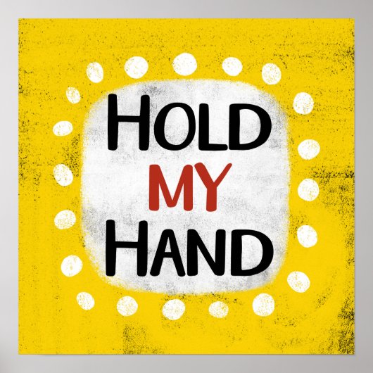 Halte meine Hand Poster Wall Art (Vorne)