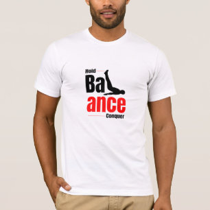 Halten. Balance. Erobern. - Calisthenics T-Shirt