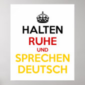 Halten Ruhe und SpæDeutsch Poster (Vorne)